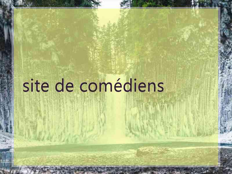 site de comédiens