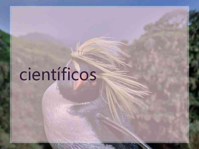 científicos