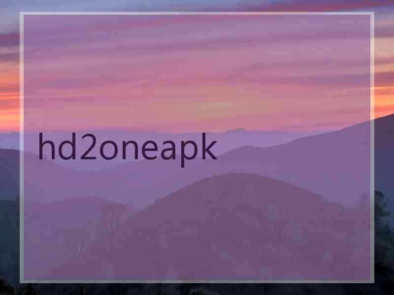 hd2oneapk