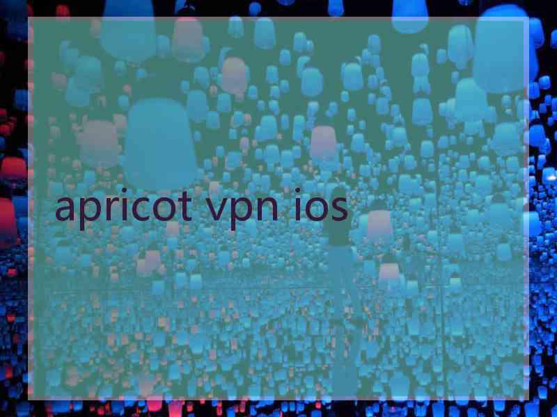 apricot vpn ios