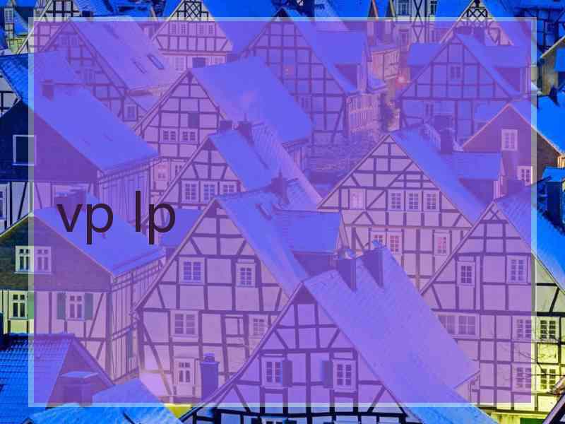 vp lp